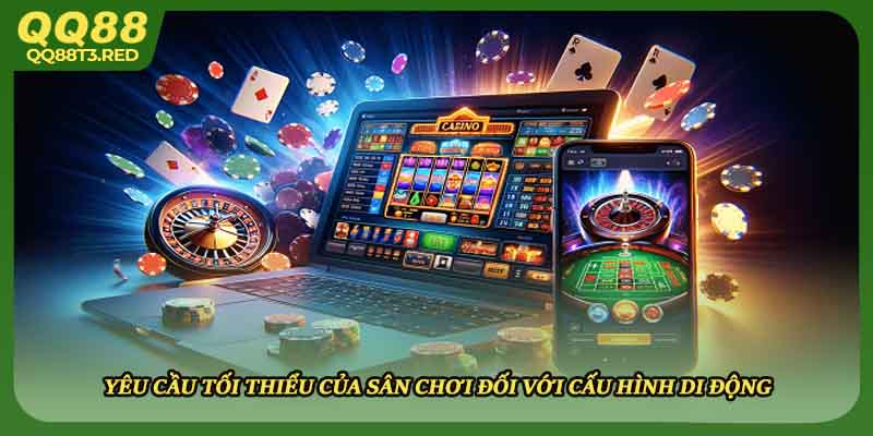 Yêu cầu tối thiểu của sân chơi đối với cấu hình di động